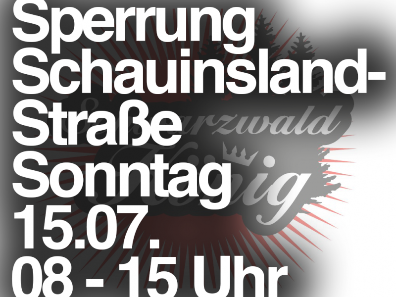 15.07. Sperrung: L124 (Schauinslandstrasse) – Schauinslandkönig 15.07. Sperrung: L124 (Schauinslandstrasse) – Schauinslandkönig